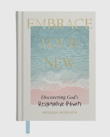 Book titled 'Embrace Your New' by Melissa Horvath with a beach scene design on the cover.