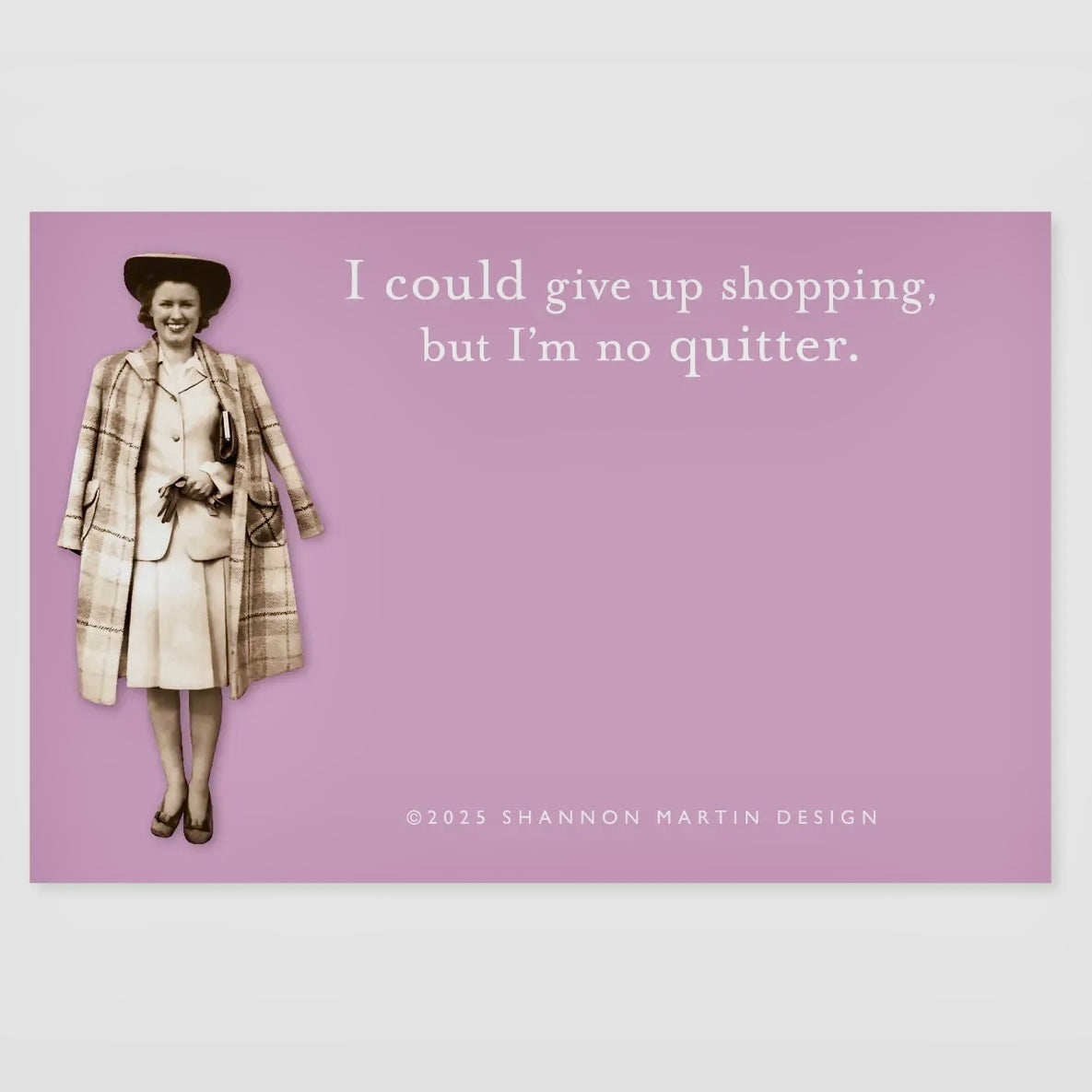 I'm No Quitter Sticky Note