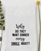 Why Dinner Tea Towel