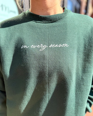 In Every Season Sweatshirt - Shopbluemoonbentonville