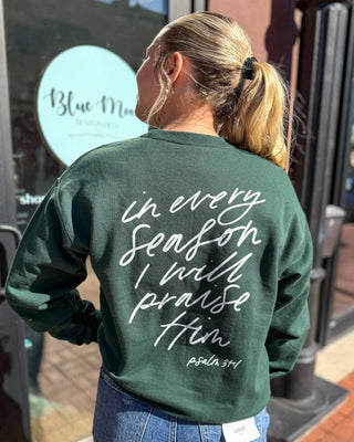 In Every Season Sweatshirt - Shopbluemoonbentonville