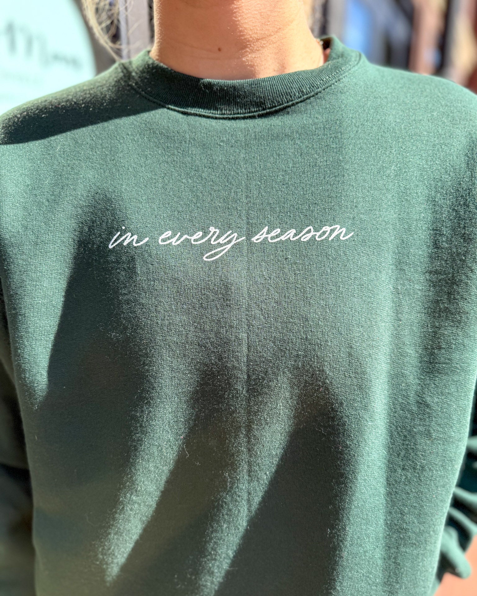 In Every Season Sweatshirt